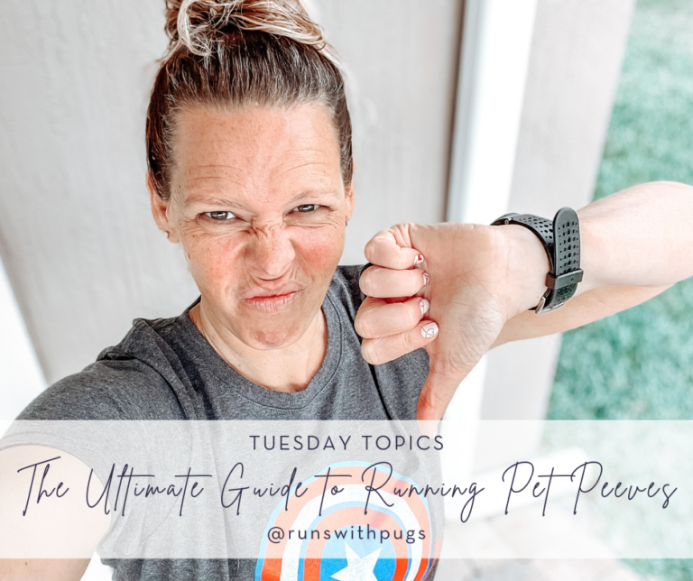 the ultimate guide to running pet peeves Runs With Pugs